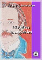 Histoires incroyables