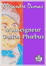 Monseigneur Gaston Phoebus
