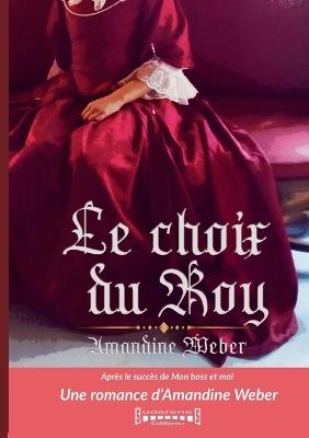 Le Choix du Roy - Amandine Weber - cover