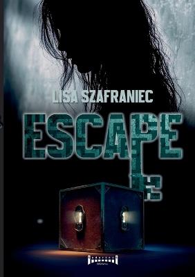 Escape: prison mentale - Lisa Szafraniec - cover