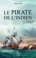 Les aventures de Gilles Belmonte - tome 3 Le pirate de l'Indien - Tome 3
