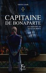 Les aventures de Gilles Belmonte - Tome 4 Capitaine de Bonaparte