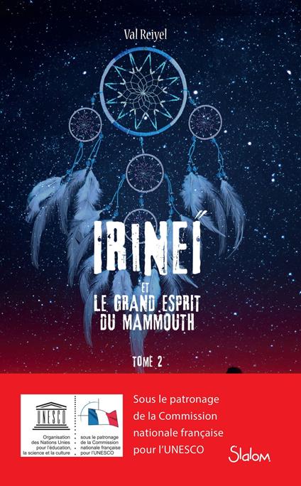 Irinéï et le Grand Esprit du mammouth - Tome 2 - Val Reiyel - ebook