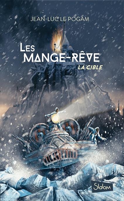 Les Mange-Rêve - Tome 2 La cible - Jean-Luc Le Pogam - ebook