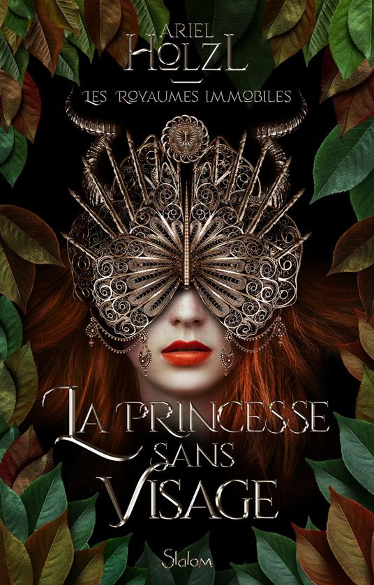 Les Royaumes immobiles - Livre 1 La Princesse sans visage - Ariel HOLZL - ebook