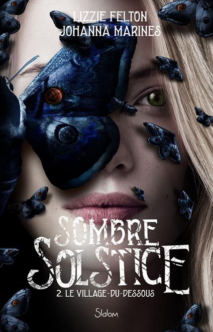 Sombre Solstice - Tome 2 - Roman ado - Fantastique - Epouvante - Thriller - Lizzie Felton,Johanna Marines - ebook