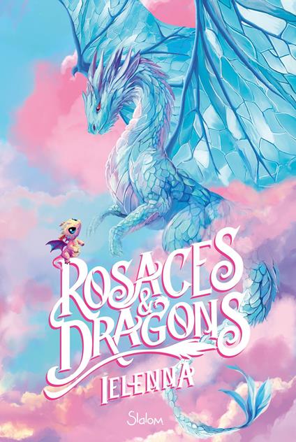 Rosaces et Dragons - Roman Ado - Cosy Fantasy - Royalty Core - Stéréotypes - Ielenna . - ebook