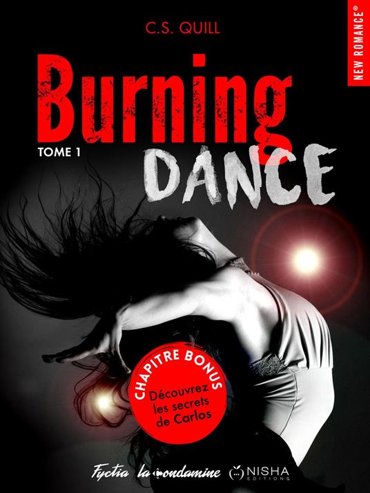 Burning Dance - tome 1 Les secrets de carlos -bonus- - C s Quill - ebook