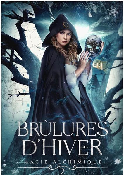 Magie Alchimique, 2 : Brûlure d'hiver