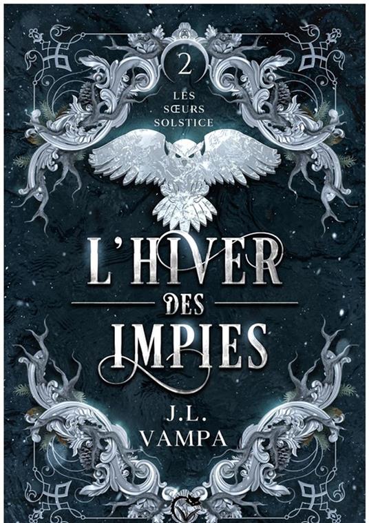 Les sœurs Solstice, 2 : L'hiver des Impies