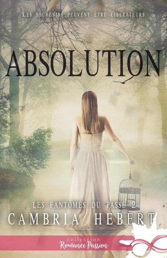 Absolution - Cambria Hebert,Charlotte Anaïs - ebook
