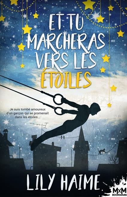 Et tu marcheras vers les étoiles - Lily Haime - ebook