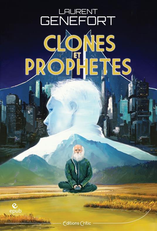 Clones et prophètes
