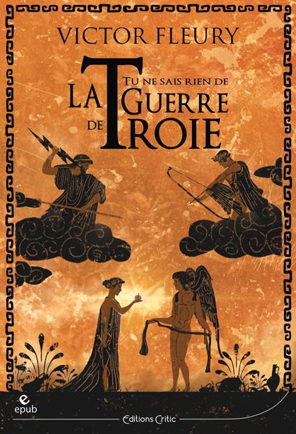 Tu ne sais rien de la guerre de Troie