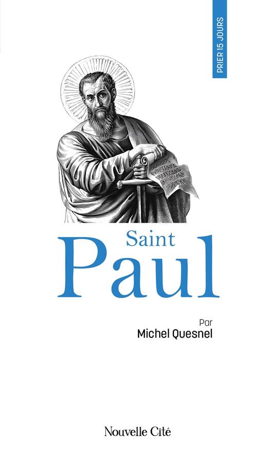 Prier 15 jours avec saint Paul
