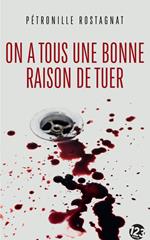 On a tous une bonne raison de tuer