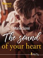 The sound of your heart