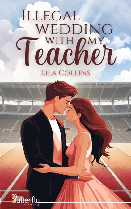 Illegal Wedding with my teacher (2025) - Lila Collins - ebook