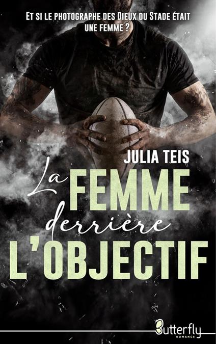 La femme derrière l'objectif - Julia Teis - ebook