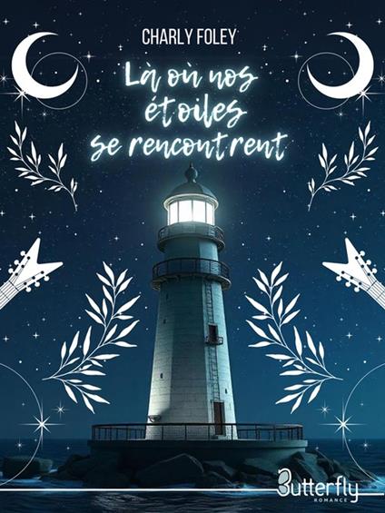 Là où nos étoiles se rencontrent - Charly Foley - ebook