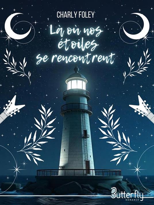 Là où nos étoiles se rencontrent - Charly Foley - ebook