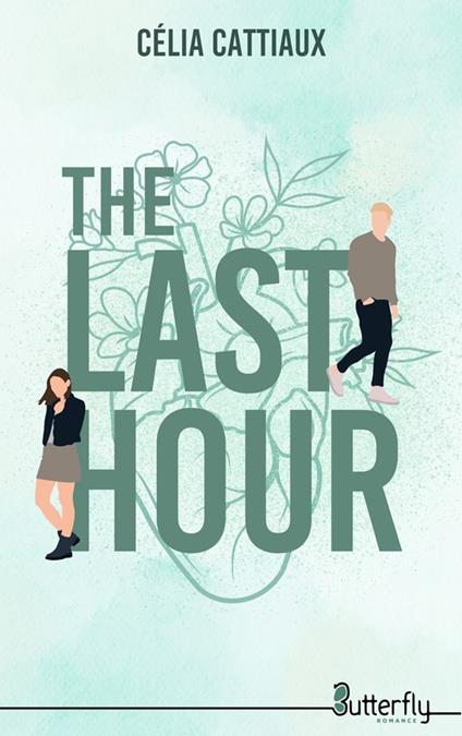 The Last Hour - Célia Cattiaux - ebook