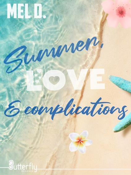 Summer, love & complications