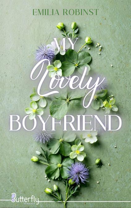 My Lovely Boyfriend - 2025 - Emilia Robinst - ebook