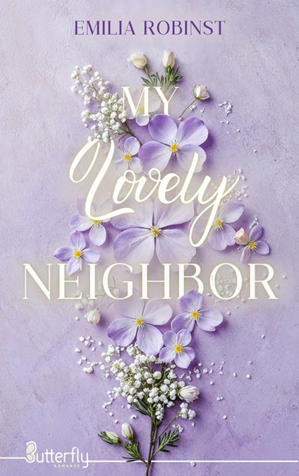 My Lovely Neighbor - 2025 - Emilia Robinst - ebook