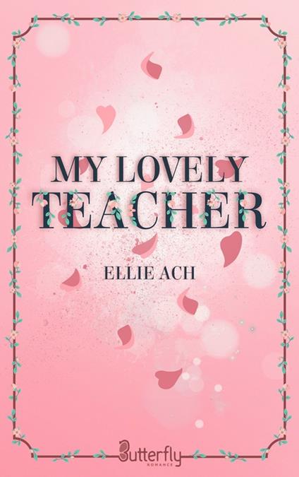 My lovely teacher - 2025 - Ellie Ach - ebook