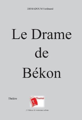 Le Drame de Békon - Djimadoum Ferdinand - cover