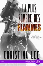 La plus sombre des flammes