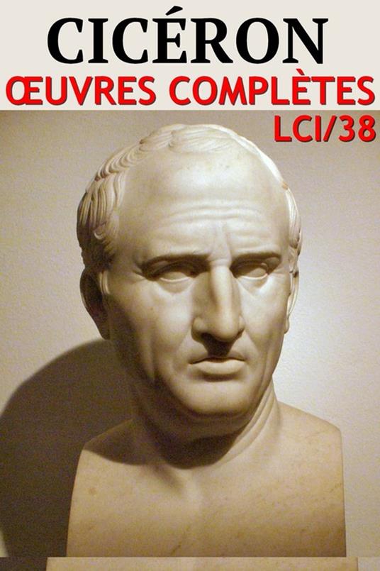 Cicéron - Oeuvres complètes