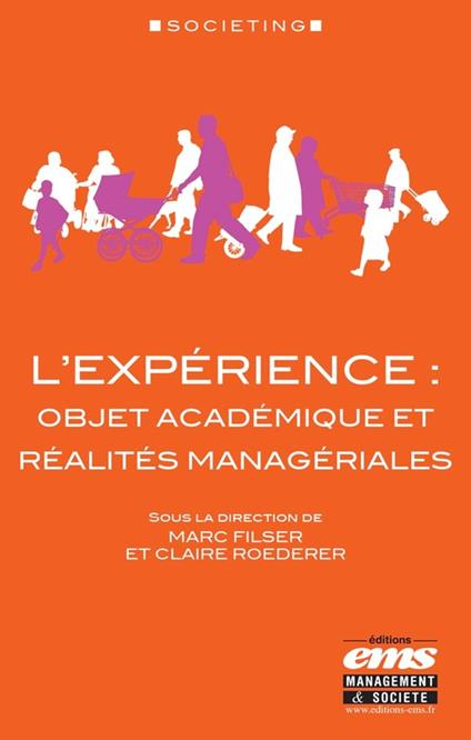 L'expérience : objet académique et réalités managériales