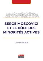 Serge Moscovici et le rôle des minorités actives