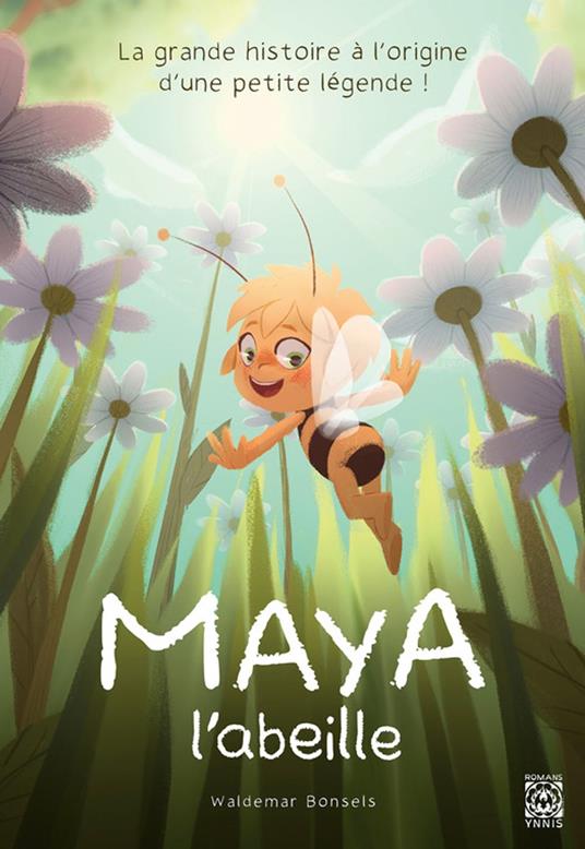 Maya l'abeille - Waldemar Bonsels,Françoise WUILMART - ebook