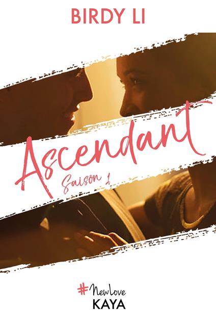 Ascendant - Saison 1 - Birdy Li - ebook