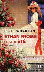 Ethan Frome suivi de Eté