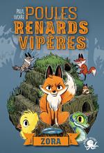 Poules, renards, vipères - tome 2 Zora