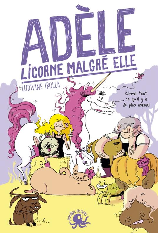 Adèle, licorne malgré elle - Ludivine IROLLA - ebook