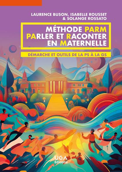Méthode Parm : PArler et Raconter en Maternelle