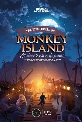 The Mysteries of Monkey Island: All Aboard to Take on the Pirates! - Nicolas Deneschau - cover