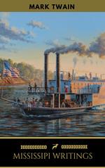 Mark Twain - Mississippi Writings