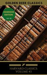 Harvard Classics Volume 43
