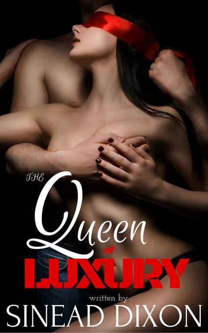 The Queen of Luxury - Sinead Dixon - ebook