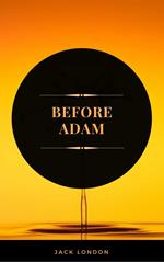 Before Adam (ArcadianPress Edition)