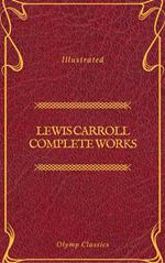 Lewis Carroll Complete Works (Olymp Classics)