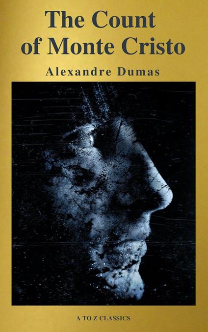 The Count of Monte Cristo ( Active TOC, Free Audiobook) (A to Z Classics) - Alexandre Dumas,Chapman and Hall 1846 - ebook