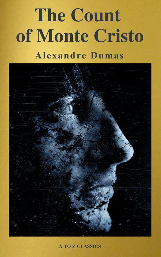 The Count of Monte Cristo ( Active TOC, Free Audiobook) (A to Z Classics) - Alexandre Dumas,Chapman and Hall 1846 - ebook