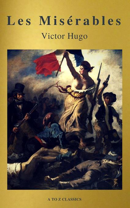 Les Misérables (Active TOC, Free Audiobook) (A to Z Classics)